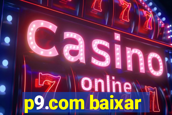 p9.com baixar